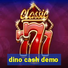 dino cash demo